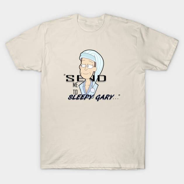 "I wanna be with sleepy Gary" T-Shirt by Ki_Whi